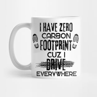 I have zero Carbon Footprint Mug